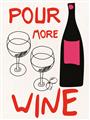 Picture of  Pour More Wine Typography Poster _GroupedProduct_Rectangle_Portrait_Unframed_Print_Only_
