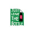 Picture of Just Leave the Bottle Typography Poster _GroupedProduct_Rectangle_Portrait_Unframed_Print_Only_