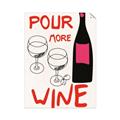 Picture of  Pour More Wine Typography Poster _GroupedProduct_Rectangle_Portrait_Unframed_Print_Only_