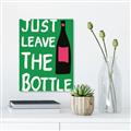 Picture of Just Leave the Bottle Typography Poster _GroupedProduct_Rectangle_Portrait_Unframed_Print_Only_