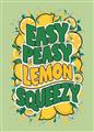 Picture of Easy Peasy Lemon Squeezy Typography Poster _GroupedProduct_Rectangle_Portrait_Unframed_Print_Only_