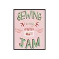 Picture of Sewing is my Jam Typography Poster _GroupedProduct_Rectangle_Portrait_Canvas_Framed_