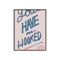 Picture of You Have me Hooked Typography Poster _GroupedProduct_Rectangle_Portrait_Canvas_Framed_