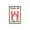 Picture of You are My Lobster Poster _GroupedProduct_Rectangle_Portrait_Canvas_Framed_