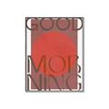 Picture of Good Morning Typography Poster _GroupedProduct_Rectangle_Portrait_Canvas_Framed_