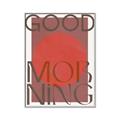 Picture of Good Morning Typography Poster _GroupedProduct_Rectangle_Portrait_Canvas_Framed_
