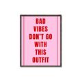 Picture of Bad Vibes Typography Poster _GroupedProduct_Rectangle_Portrait_Canvas_Framed_