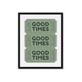 Picture of Good Times Poster _GroupedProduct_Rectangle_Portrait_Framed_Matted_