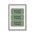 Picture of Good Times Poster _GroupedProduct_Rectangle_Portrait_Framed_Matted_