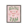 Picture of Sewing is my Jam Typography Poster _GroupedProduct_Rectangle_Portrait_Framed_Matted_