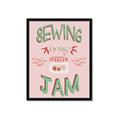 Picture of Sewing is my Jam Typography Poster _GroupedProduct_Rectangle_Portrait_Framed_Matted_