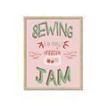 Picture of Sewing is my Jam Typography Poster _GroupedProduct_Rectangle_Portrait_Framed_Matted_