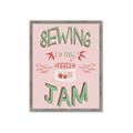 Picture of Sewing is my Jam Typography Poster _GroupedProduct_Rectangle_Portrait_Framed_Matted_