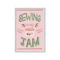Picture of Sewing is my Jam Typography Poster _GroupedProduct_Rectangle_Portrait_Framed_Matted_