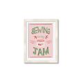 Picture of Sewing is my Jam Typography Poster _GroupedProduct_Rectangle_Portrait_Framed_Matted_
