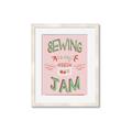 Picture of Sewing is my Jam Typography Poster _GroupedProduct_Rectangle_Portrait_Framed_Matted_