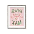 Picture of Sewing is my Jam Typography Poster _GroupedProduct_Rectangle_Portrait_Framed_Matted_
