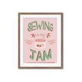 Picture of Sewing is my Jam Typography Poster _GroupedProduct_Rectangle_Portrait_Framed_Matted_