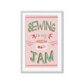Picture of Sewing is my Jam Typography Poster _GroupedProduct_Rectangle_Portrait_Framed_Matted_