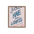 Picture of You Have me Hooked Typography Poster _GroupedProduct_Rectangle_Portrait_Framed_Matted_