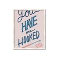 Picture of You Have me Hooked Typography Poster _GroupedProduct_Rectangle_Portrait_Framed_Matted_