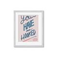 Picture of You Have me Hooked Typography Poster _GroupedProduct_Rectangle_Portrait_Framed_Matted_