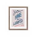 Picture of You Have me Hooked Typography Poster _GroupedProduct_Rectangle_Portrait_Framed_Matted_
