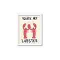 Picture of You are My Lobster Poster _GroupedProduct_Rectangle_Portrait_Framed_Matted_