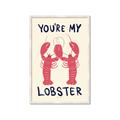 Picture of You are My Lobster Poster _GroupedProduct_Rectangle_Portrait_Framed_Matted_