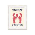 Picture of You are My Lobster Poster _GroupedProduct_Rectangle_Portrait_Framed_Matted_