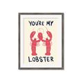 Picture of You are My Lobster Poster _GroupedProduct_Rectangle_Portrait_Framed_Matted_