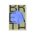 Picture of Breath Typography Poster _GroupedProduct_Rectangle_Portrait_Framed_Matted_