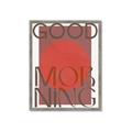 Picture of Good Morning Typography Poster _GroupedProduct_Rectangle_Portrait_Framed_Matted_