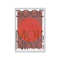 Picture of Good Morning Typography Poster _GroupedProduct_Rectangle_Portrait_Framed_Matted_