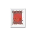 Picture of Good Morning Typography Poster _GroupedProduct_Rectangle_Portrait_Framed_Matted_
