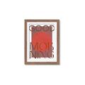 Picture of Good Morning Typography Poster _GroupedProduct_Rectangle_Portrait_Framed_Matted_