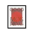 Picture of Good Morning Typography Poster _GroupedProduct_Rectangle_Portrait_Framed_Matted_