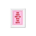 Picture of Bad Vibes Typography Poster _GroupedProduct_Rectangle_Portrait_Framed_Matted_