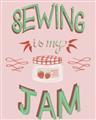Picture of Sewing is my Jam Typography Poster _GroupedProduct_Rectangle_Portrait_Unframed_Print_Only_