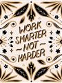 Picture of Work Smarter Not Harder Typography Poster _GroupedProduct_Rectangle_Portrait_Unframed_Print_Only_