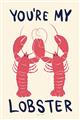 Picture of You are My Lobster Poster _GroupedProduct_Rectangle_Portrait_Unframed_Print_Only_