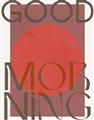 Picture of Good Morning Typography Poster _GroupedProduct_Rectangle_Portrait_Unframed_Print_Only_