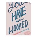 Picture of You Have me Hooked Typography Poster _GroupedProduct_Rectangle_Portrait_Unframed_Print_Only_