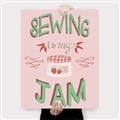Picture of Sewing is my Jam Typography Poster _GroupedProduct_Rectangle_Portrait_Canvas_