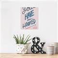 Picture of You Have me Hooked Typography Poster _GroupedProduct_Rectangle_Portrait_Canvas_