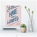 Picture of You Have me Hooked Typography Poster _GroupedProduct_Rectangle_Portrait_Canvas_