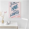 Picture of You Have me Hooked Typography Poster _GroupedProduct_Rectangle_Portrait_Canvas_