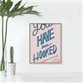 Picture of You Have me Hooked Typography Poster _GroupedProduct_Rectangle_Portrait_Canvas_Framed_