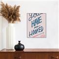 Picture of You Have me Hooked Typography Poster _GroupedProduct_Rectangle_Portrait_Canvas_Framed_