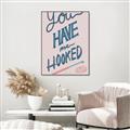 Picture of You Have me Hooked Typography Poster _GroupedProduct_Rectangle_Portrait_Canvas_Framed_